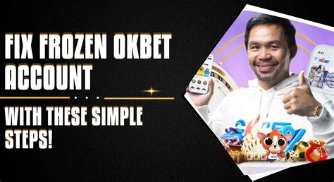 okbet frozen account